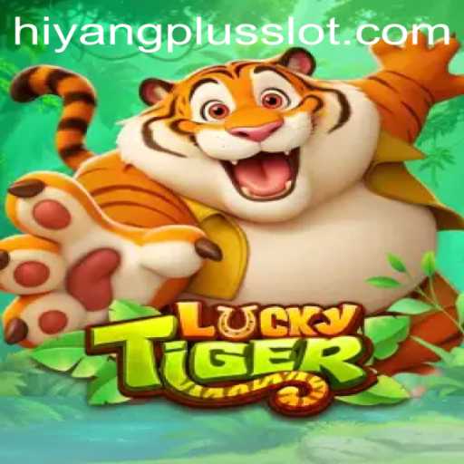 Exploring the Exciting World of LuckyTiger with HIYANGPLUS