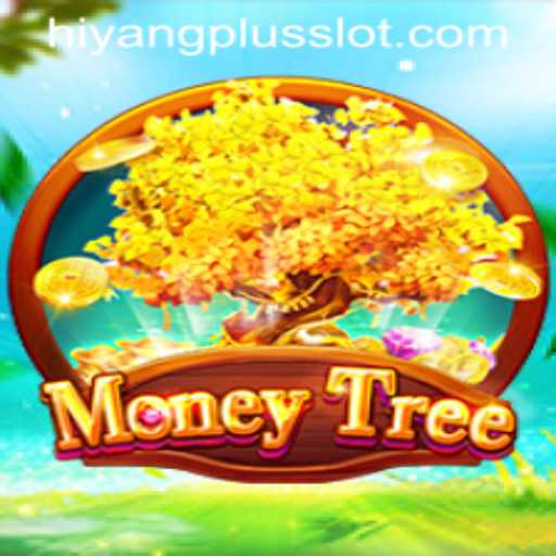 Discover the Exciting World of MoneyTree and HIYANGPLUS
